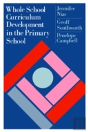 Whole School Curriculum Development In The Primary School
