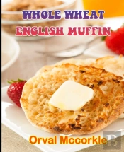 Whole Wheat English Muffin