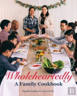 Bertrand.pt - Wholeheartedly - A Family Cookbook