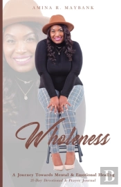 Wholeness: A Journey Towards Mental   Em