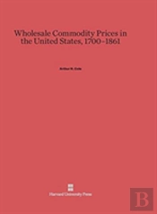 Wholesale Commodity Prices In The United States, 1700-1861