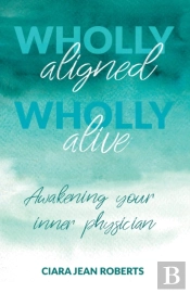 Wholly Aligned, Wholly Alive
