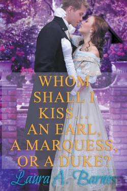 Bertrand.pt - Whom Shall I Kiss... An Earl, A Marquess, Or A Duke?