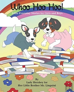Bertrand.pt - Whoo Hoo Hoo! Little Everyday Stories For Girls And Boys By Lady Hershey For Her Little Brother Mr. Linguini