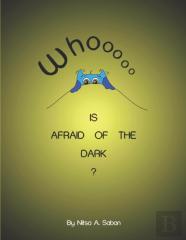 Whooooo Is Afraid Of The Dark?