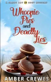 Whoopie Pies And Deadly Lies
