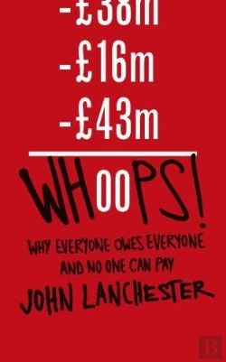 Bertrand.pt - Whoops ! ; Why Everyone Owes Everyone And No One Can Pay