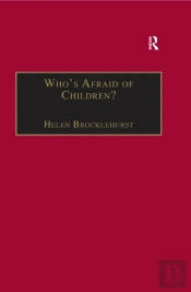 Who'S Afraid Of Children?
