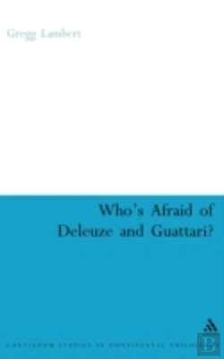 Bertrand.pt - Who'S Afraid Of Deleuze And Guattari?