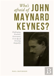 Who'S Afraid Of John Maynard Keynes?