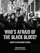 Who'S Afraid Of The Black Blocs?
