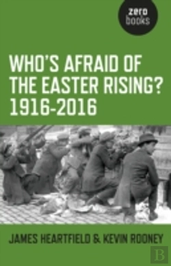 Bertrand.pt - Who`S Afraid Of The Easter Rising? 1916â€“2016