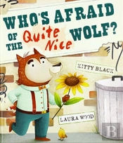 Who'S Afraid Of The Quite Nice Wolf?