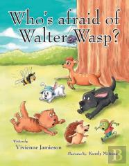 Who'S Afraid Of Walter Wasp?