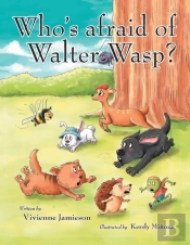 Who'S Afraid Of Walter Wasp?