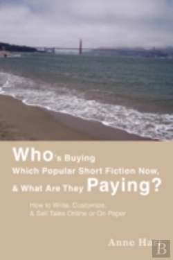 Bertrand.pt - Who'S Buying Which Popular Short Fiction Now, & What Are They Paying?