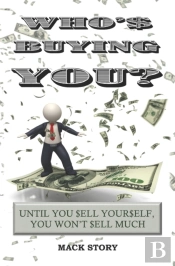 Who'S Buying You : Until You Sell Yourse