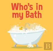 Who'S In My Bath?