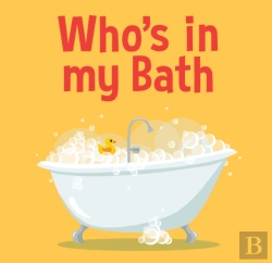 Bertrand.pt - Who'S In My Bath?