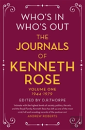 Who'S In, Who'S Out: The Journals Of Kenneth Rose