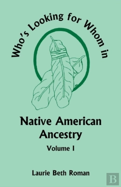 Bertrand.pt - Who'S Looking For Whom In Native American Ancestry, Volume 1
