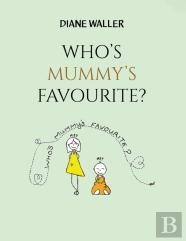 Who'S Mummy'S Favourite?