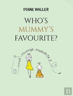Bertrand.pt - Who'S Mummy'S Favourite?