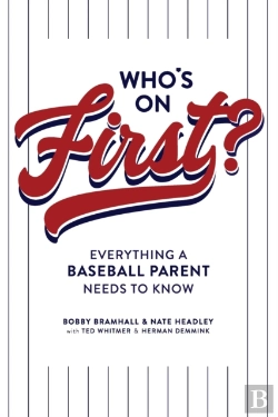Bertrand.pt - Who'S On First? Everything A Baseball Parent Needs To Know