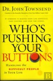 Who'S Pushing Your Buttons?