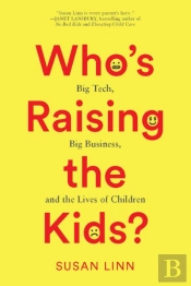 Who'S Raising The Kids?