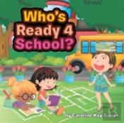 Who'S Ready 4 School?