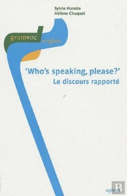 Bertrand.pt - Who'S Speaking Please ? Le Discours Rapporte