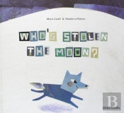 Who's Stolen the Moon?