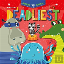 Who'S The Deadliest?