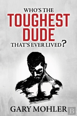Bertrand.pt - Who'S The Toughest Dude That'S Ever Lived?