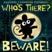 Who'S There? Beware!