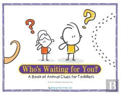 Who'S Waiting For You?