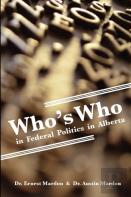 Who'S Who In Federal Politics In Alberta