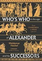 Who'S Who In The Age Of Alexander And His Successors