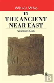 Who'S Who In The Ancient Near East
