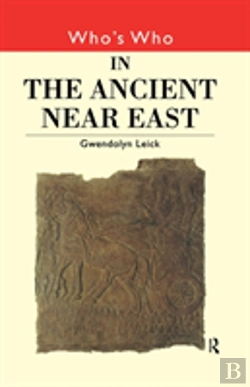 Bertrand.pt - Who'S Who In The Ancient Near East