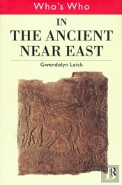 Who'S Who In The Ancient Near East