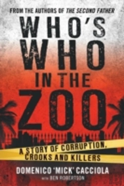 Bertrand.pt - Who'S Who In The Zoo: An Inside Story Of Corruption, Crooks And Killers