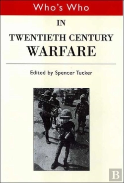 Bertrand.pt - Who'S Who In Twentieth Century Warfare