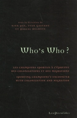Bertrand.pt - Who'S Who ? : Les Champions Sportifs À L'Épreuve Des Colonisations Et Des Migrations