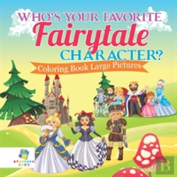 Bertrand.pt - Who'S Your Favorite Fairytale Character? | Coloring Book Large Pictures