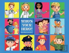 Who'S Your Hero?