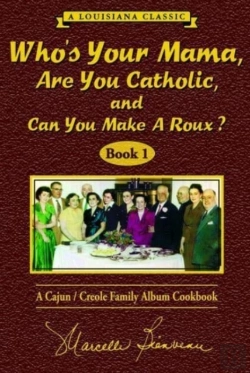 Bertrand.pt - Whos Your Mama, Are You Catholic, And Can You Make A Roux? (Book 1)