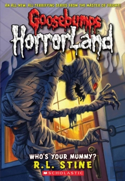 Bertrand.pt - Who'S Your Mummy? (Goosebumps Horrorland #6)