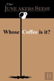 Whose Coffee Is It?